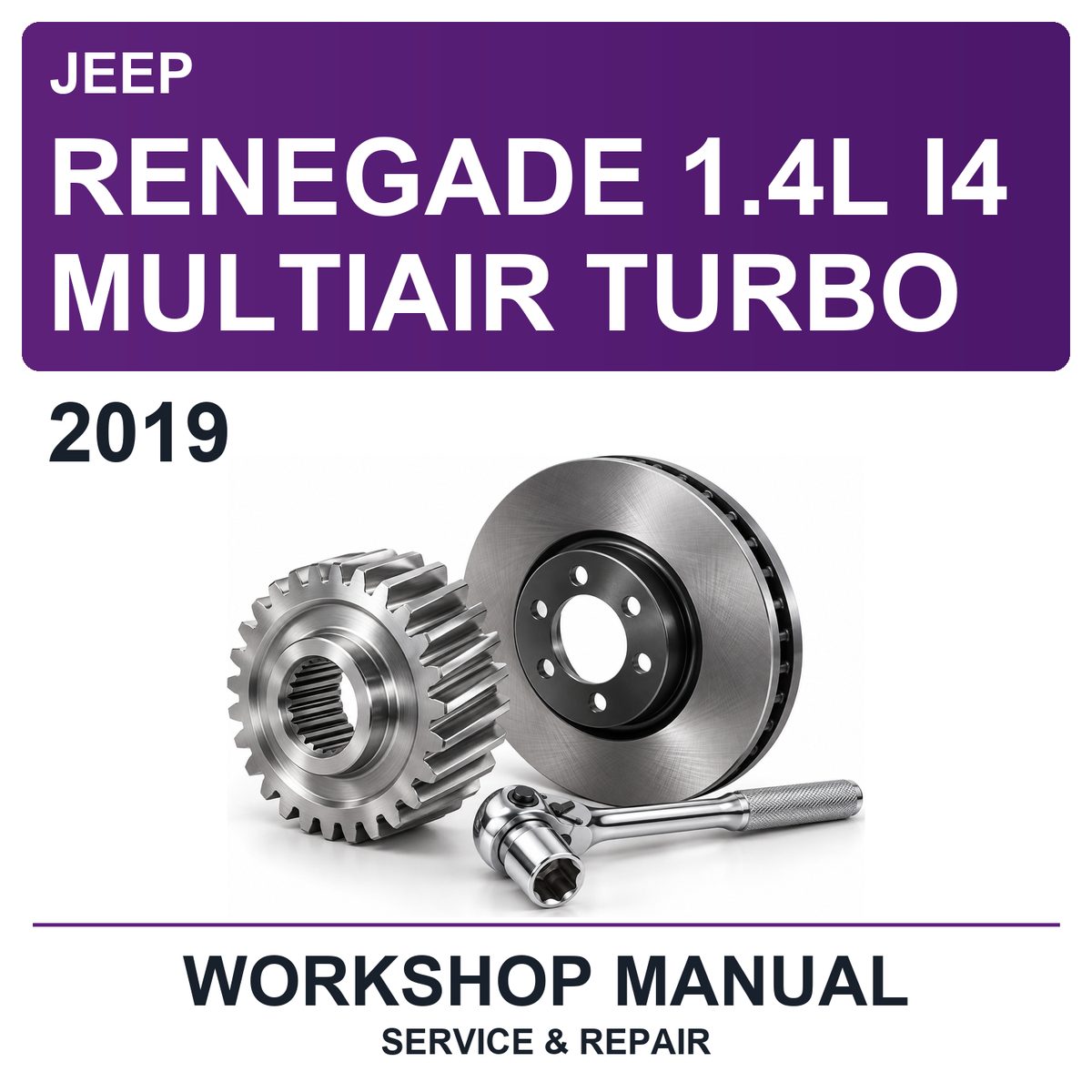 2019 Jeep Renegade 1.4L I4 Multiair Turbo Workshop Service & Repair Manual