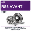 2022 Audi RS6 Avant Workshop Service & Repair Manual