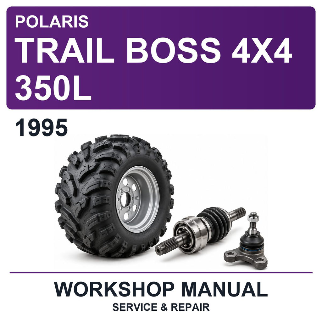 1995 Polaris Trail Boss 4X4 350L Workshop Service & Repair Manual
