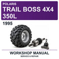 1995 Polaris Trail Boss 4X4 350L Workshop Service & Repair Manual