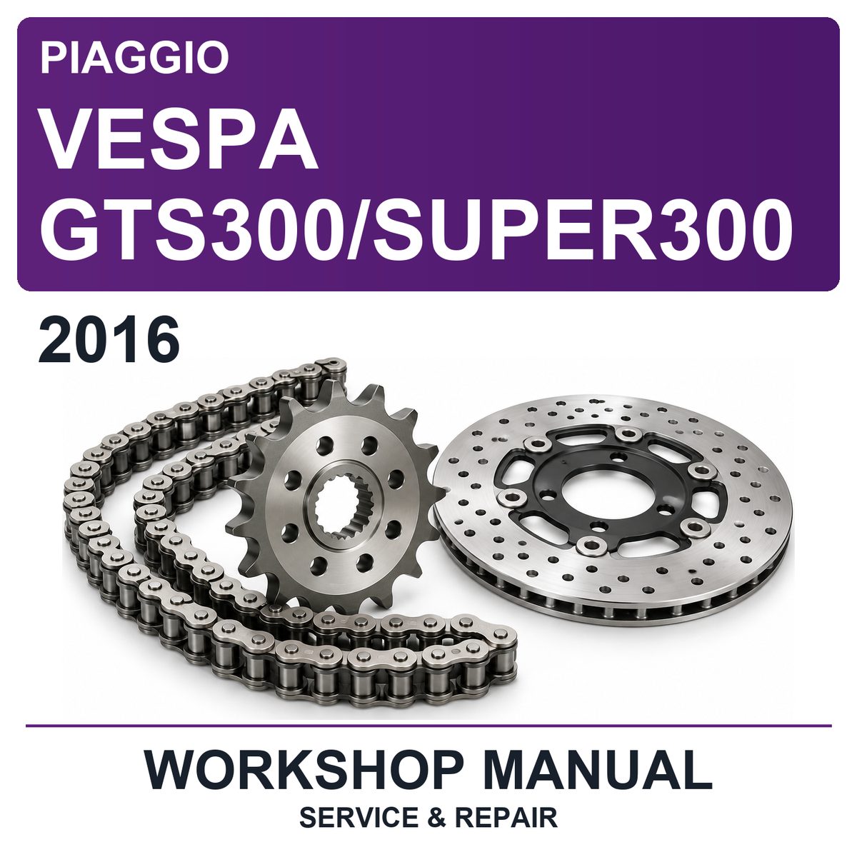 2016 Piaggio Vespa GTS300/SUPER300 Workshop Service & Repair Manual