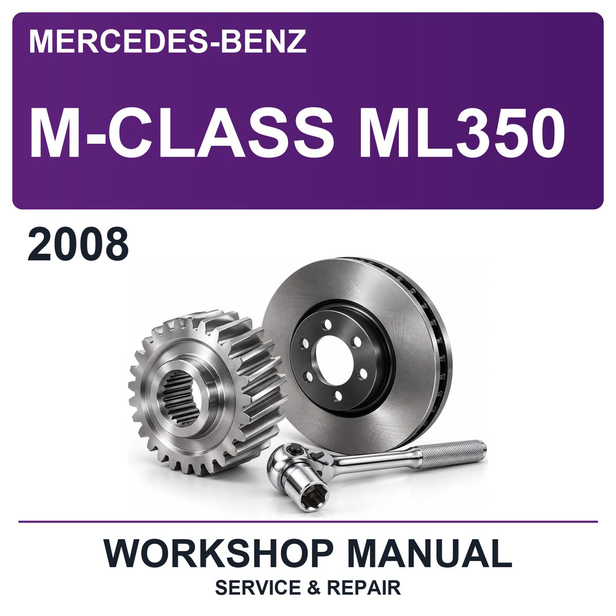 2008 Mercedes-Benz M-Class ML350 Workshop Service & Repair Manual