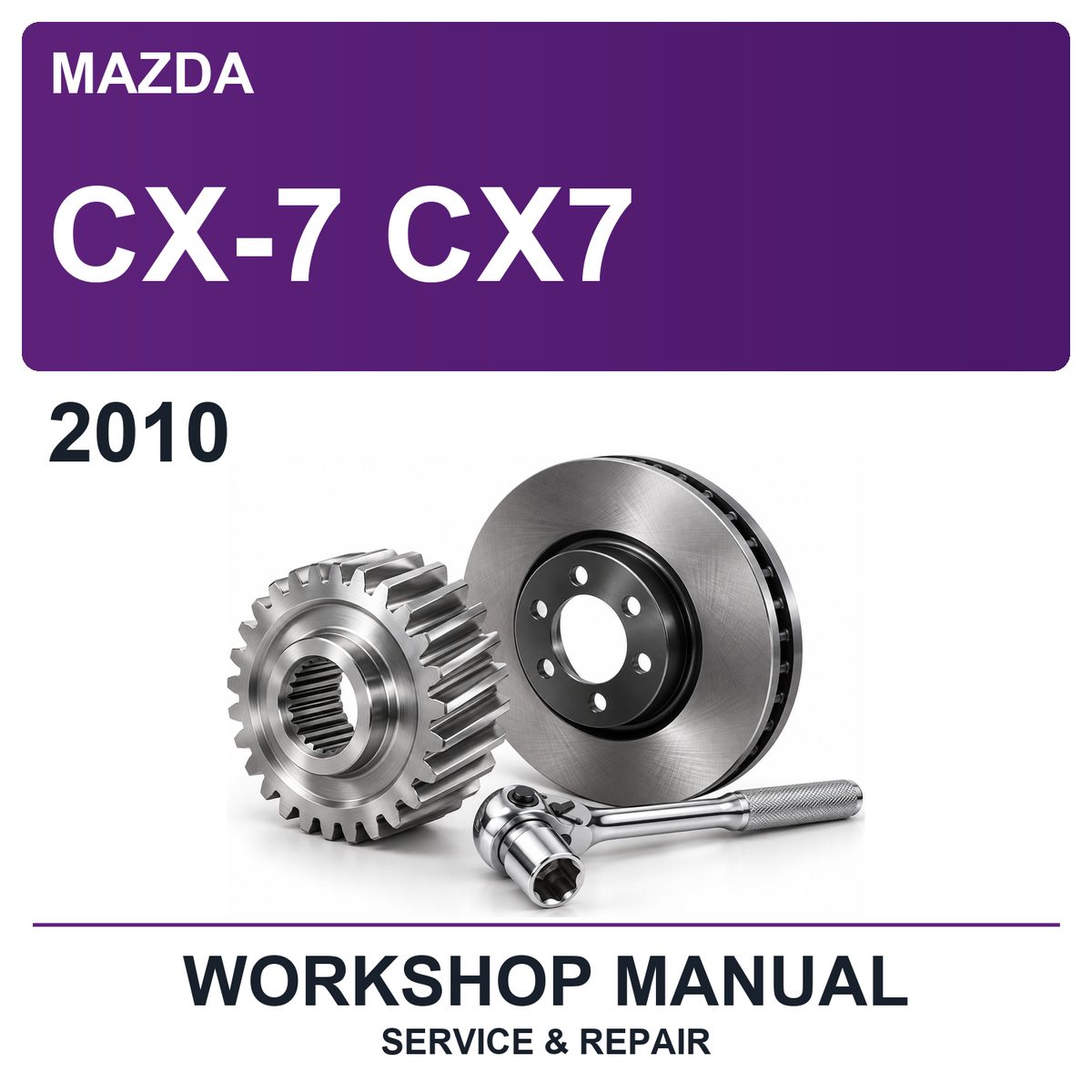 2010 Mazda CX-7 CX7 Workshop Service & Repair Manual