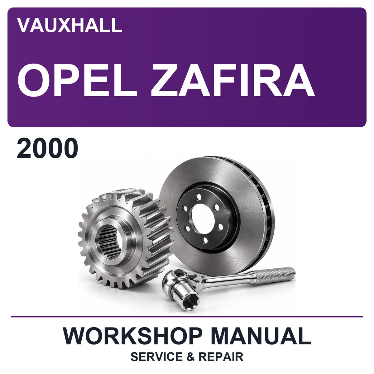 2000 Vauxhall Opel Zafira Workshop Service & Repair Manual