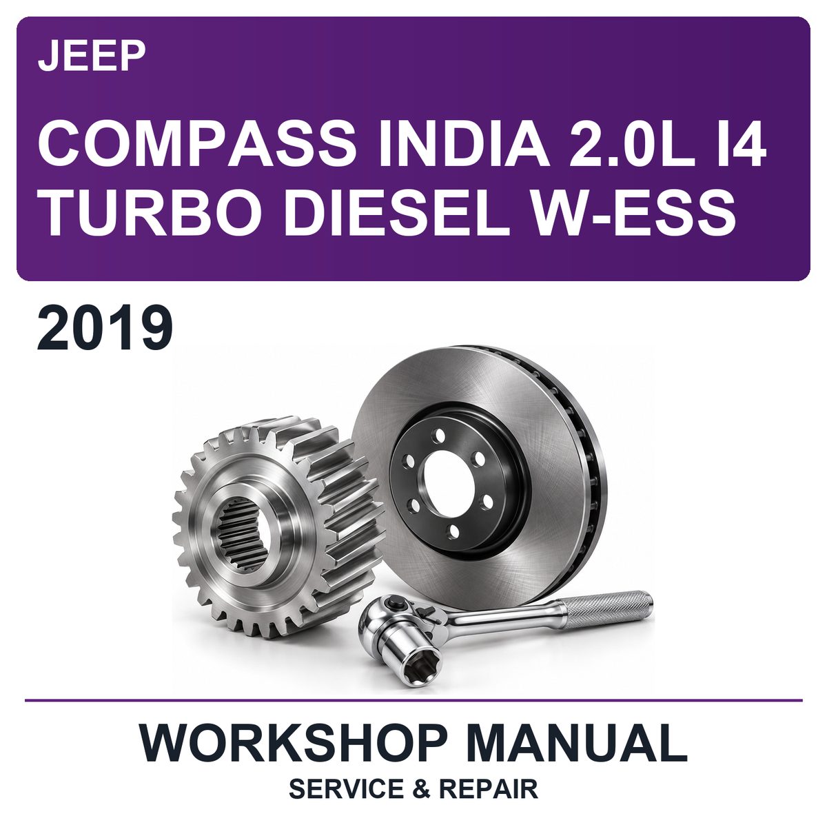 2019 Jeep Compass India 2.0L I4 Turbo Diesel W-ESS Workshop Service & Repair Manual