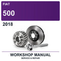 2018 Fiat 500 Workshop Service & Repair Manual
