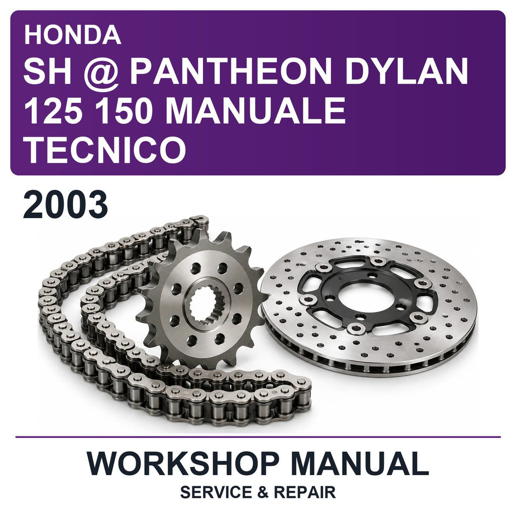 2003 Honda SH @ Pantheon Dylan 125 150 Manuale Tecnico Workshop Service & Repair Manual