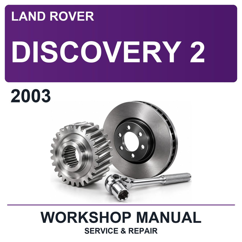2003 Land Rover Discovery 2 Workshop Service & Repair Manual