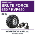 2013 Kawasaki Brute Force 650 / KVF650 Workshop Service & Repair Manual