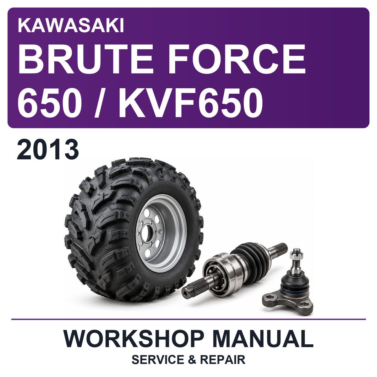 2013 Kawasaki Brute Force 650 / KVF650 Workshop Service & Repair Manual