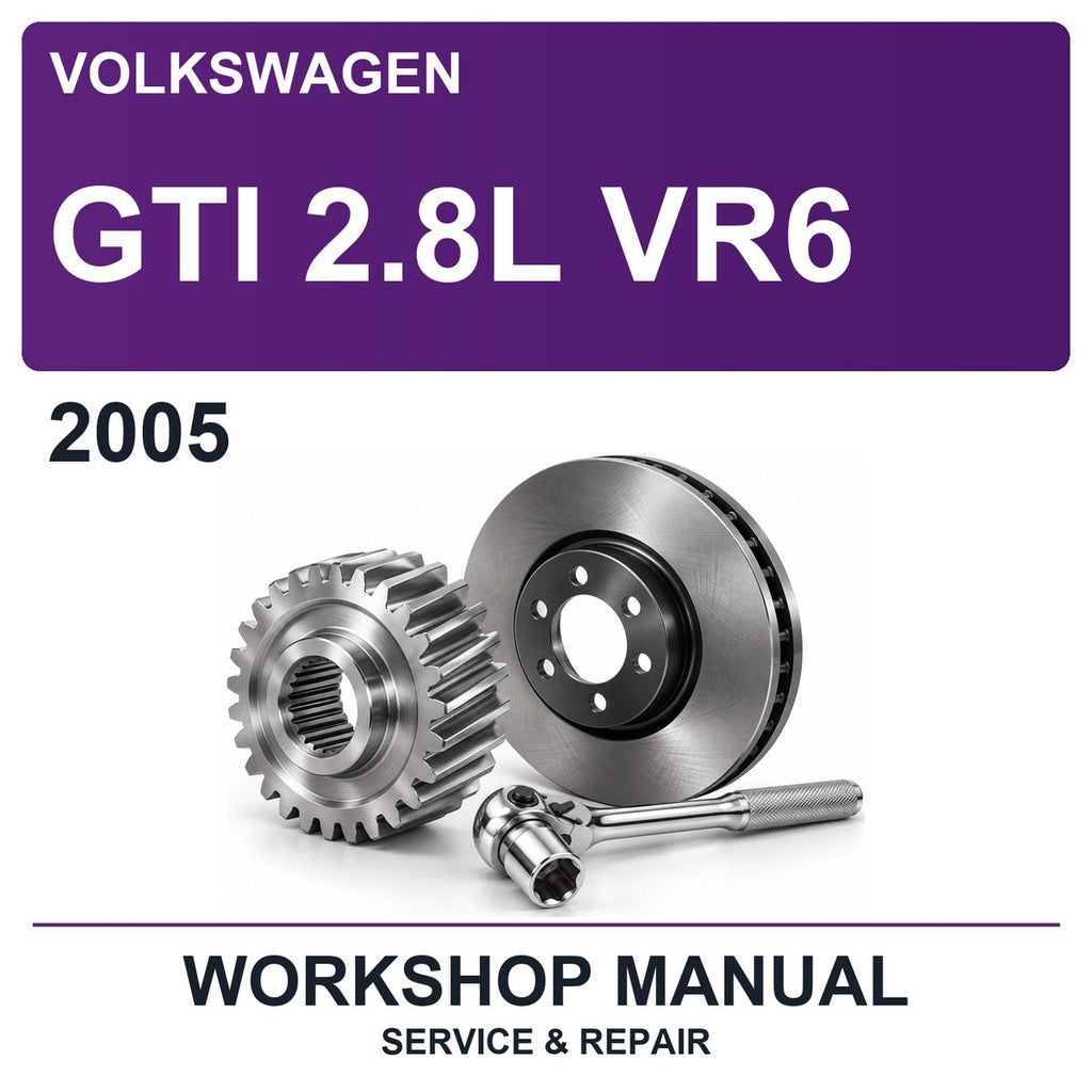 2005 Volkswagen GTI 2.8L VR6 Workshop Service & Repair Manual