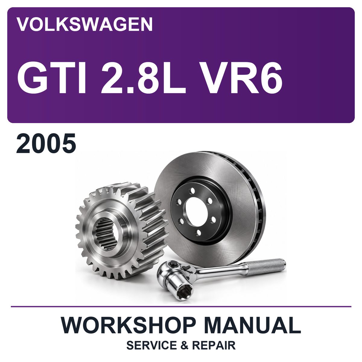 2005 Volkswagen GTI 2.8L VR6 Workshop Service & Repair Manual