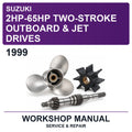 1999 Suzuki 2HP-65HP Two-Stroke Outboard & Jet Drives Workshop Service & Repair Manual
