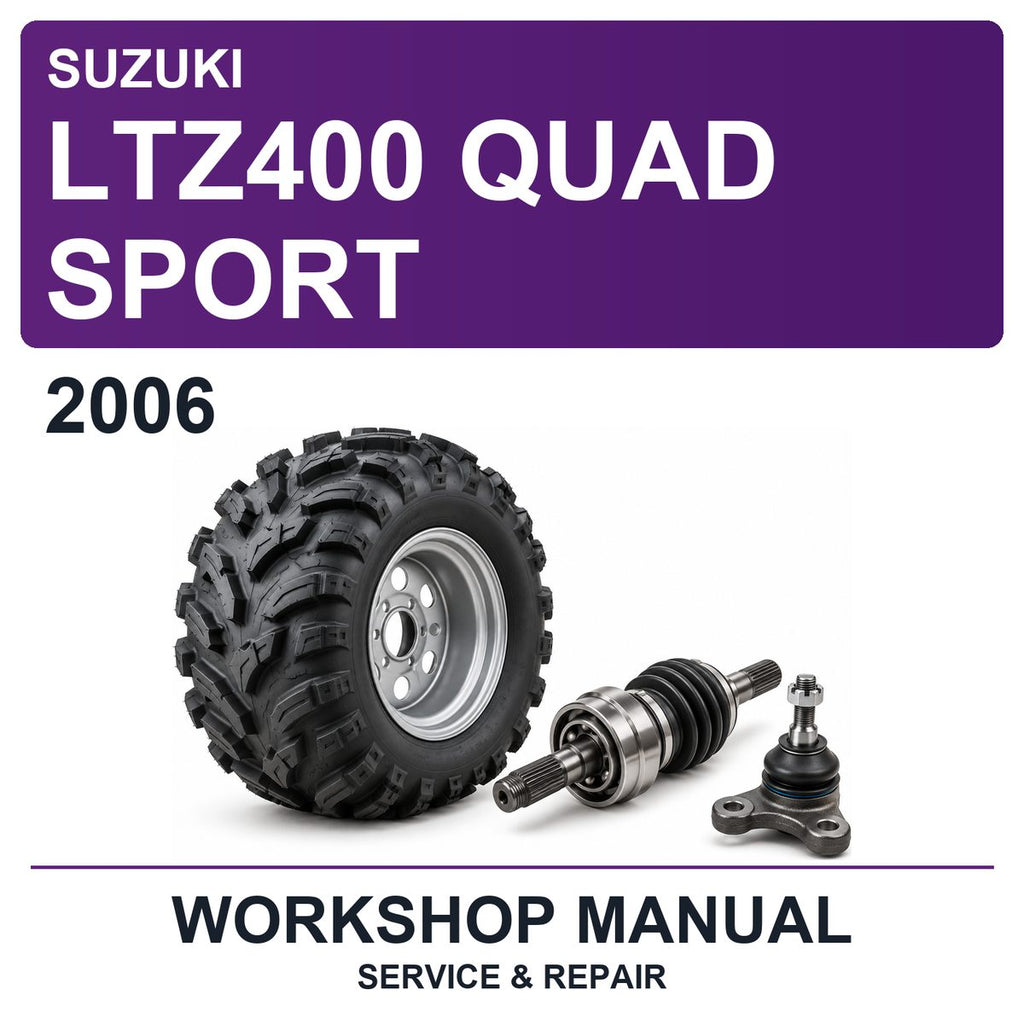 2006 Suzuki LTZ400 Quad Sport Workshop Service & Repair Manual