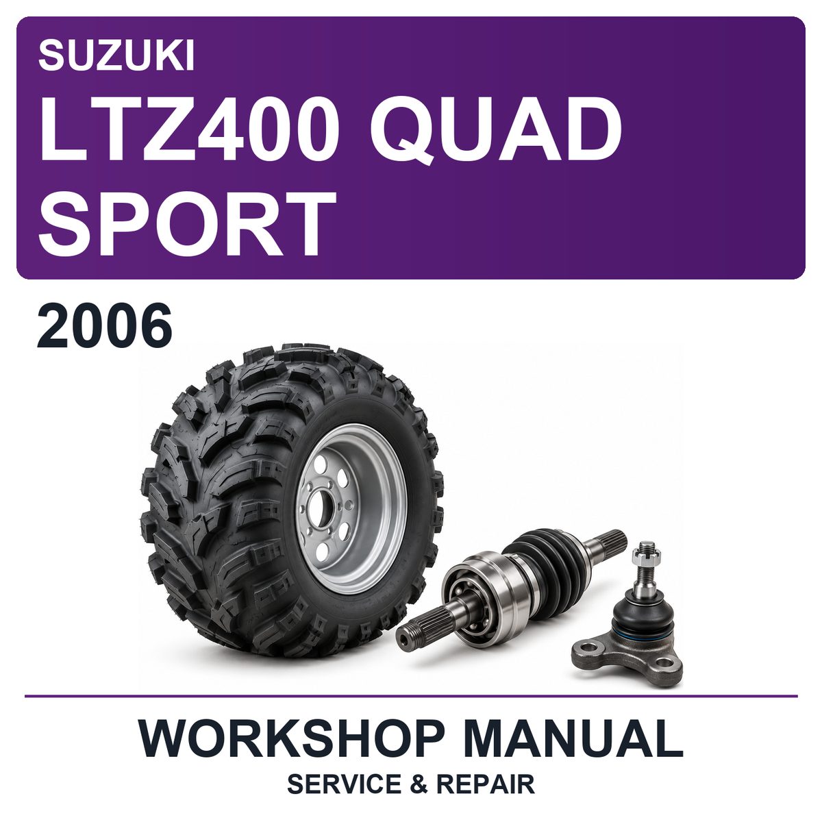 2006 Suzuki LTZ400 Quad Sport Workshop Service & Repair Manual