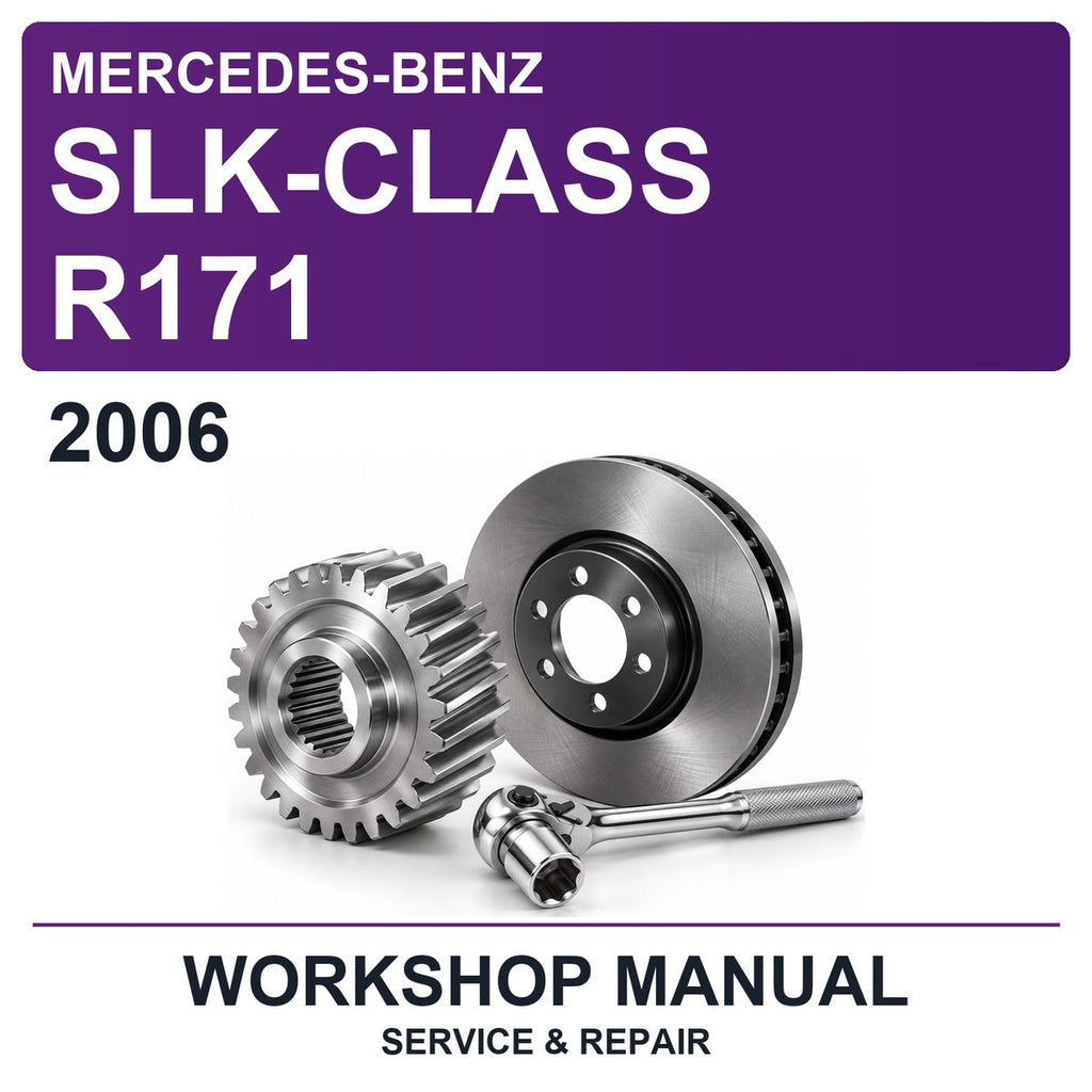 2006 Mercedes-Benz SLK-Class R171 Workshop Service & Repair Manual