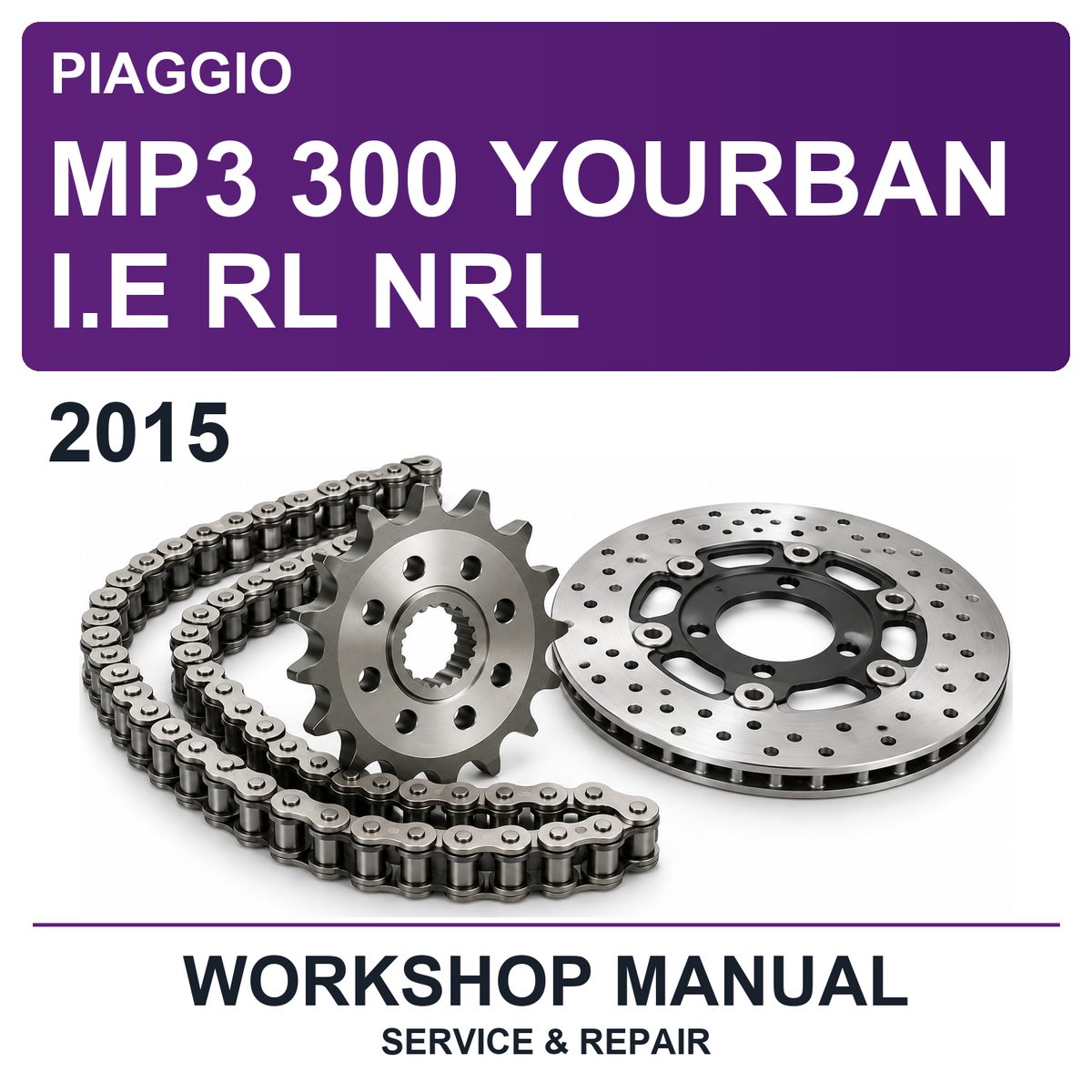 2015 Piaggio MP3 300 Yourban I.E RL NRL Workshop Service & Repair Manual