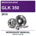 2010 Mercedes-Benz GLK 350 Workshop Service & Repair Manual