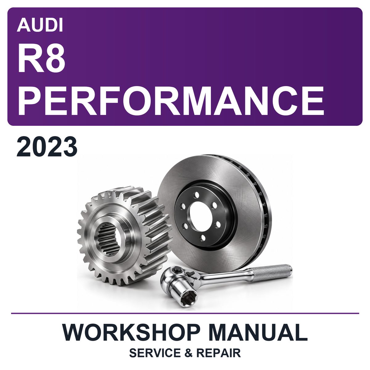 2023 Audi R8 Performance Workshop Service & Repair Manual