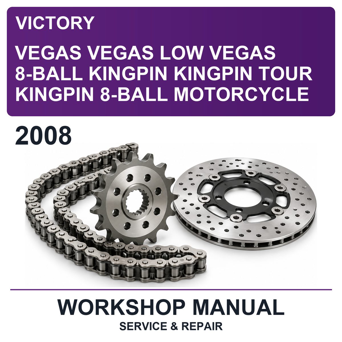 2008 Victory Vegas Vegas Low Vegas 8-Ball Kingpin Kingpin Tour Kingpin 8-Ball Motorcycle Workshop Service & Repair Manual