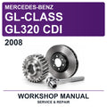 2008 Mercedes-Benz GL-Class GL320 CDI Workshop Service & Repair Manual