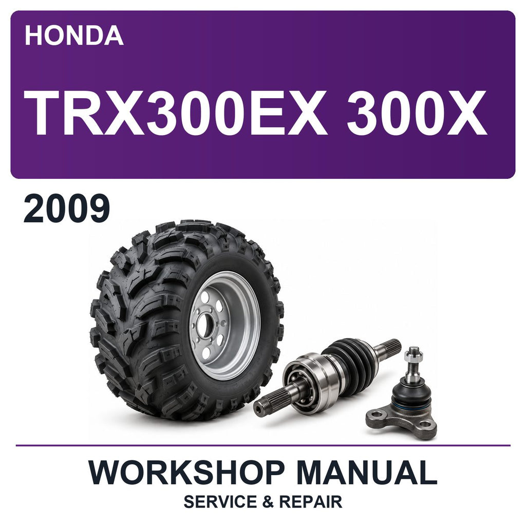 2009 Honda TRX300EX 300X Workshop Service & Repair Manual