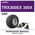 2009 Honda TRX300EX 300X Workshop Service & Repair Manual