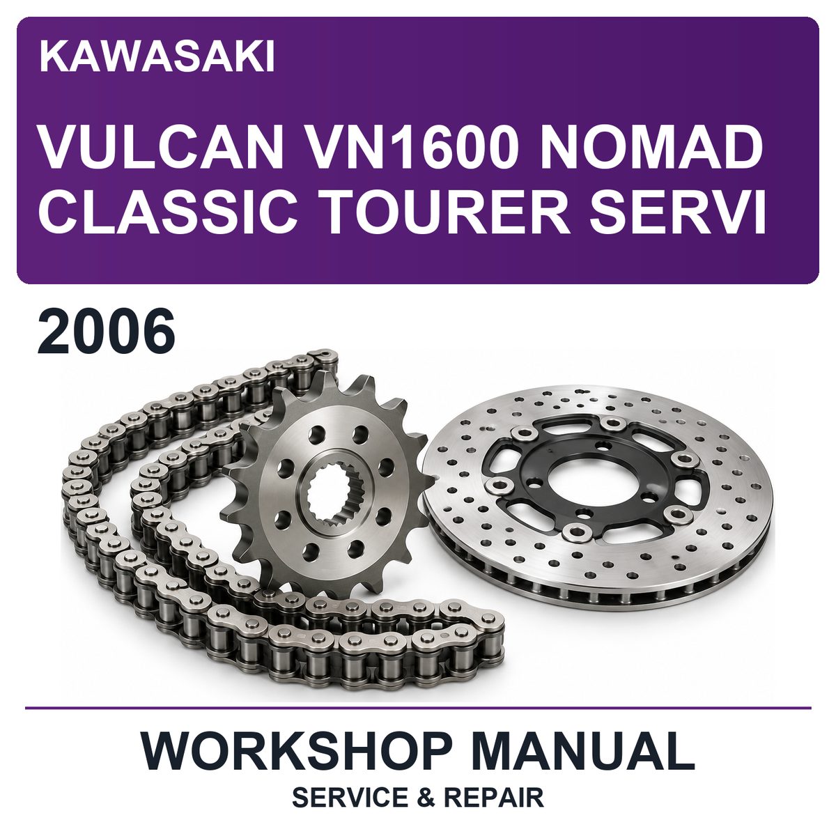 2006 Kawasaki Vulcan VN1600 Nomad Classic Tourer Servi Workshop Service & Repair Manual