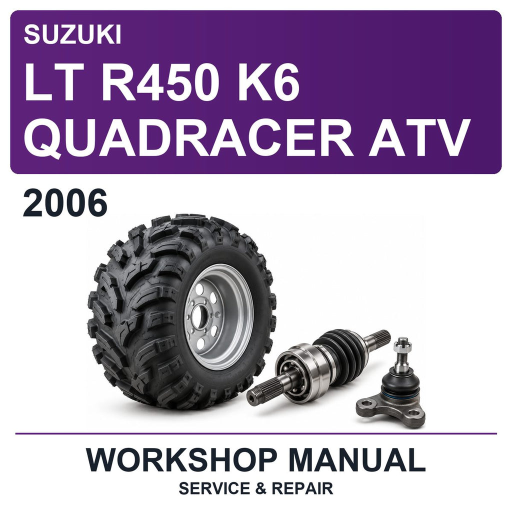 2006 Suzuki LT R450 K6 Quadracer ATV Workshop Service & Repair Manual