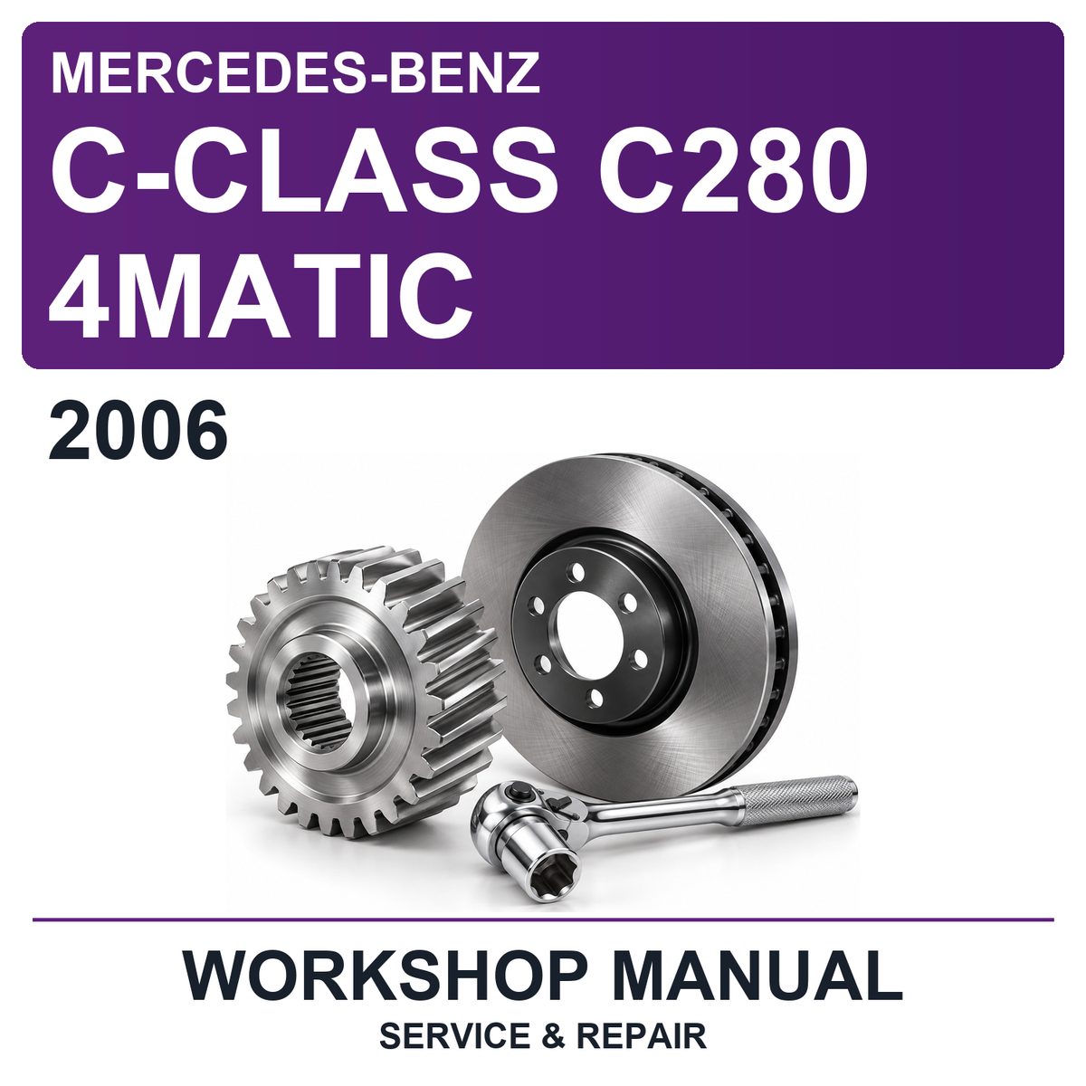 2006 Mercedes-Benz C-Class C280 4MATIC Workshop Service & Repair Manual