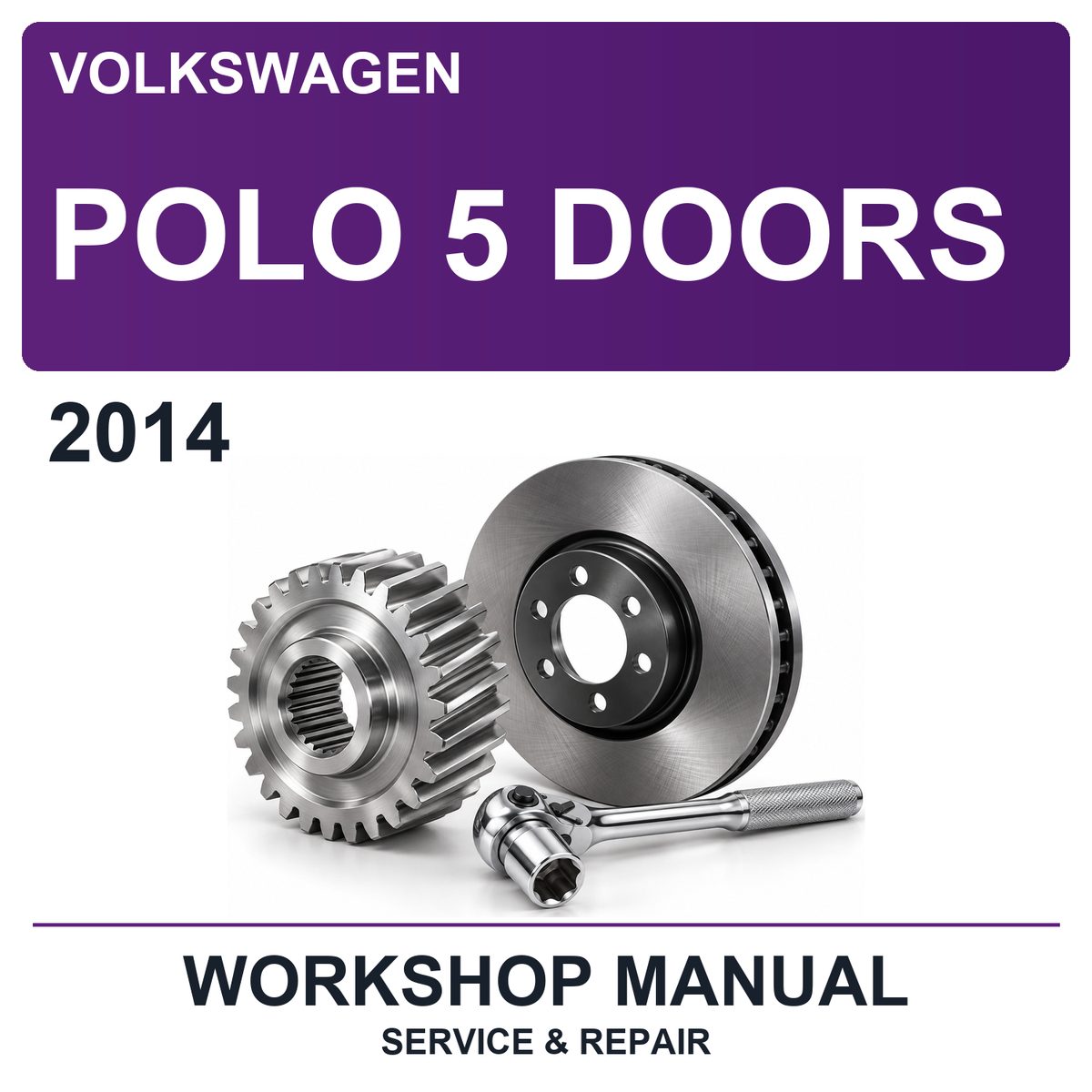 2014 Volkswagen Polo 5 Doors Workshop Service & Repair Manual