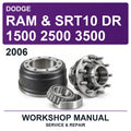 2006 Dodge Ram & SRT10 DR 1500 2500 3500 Workshop Service & Repair Manual