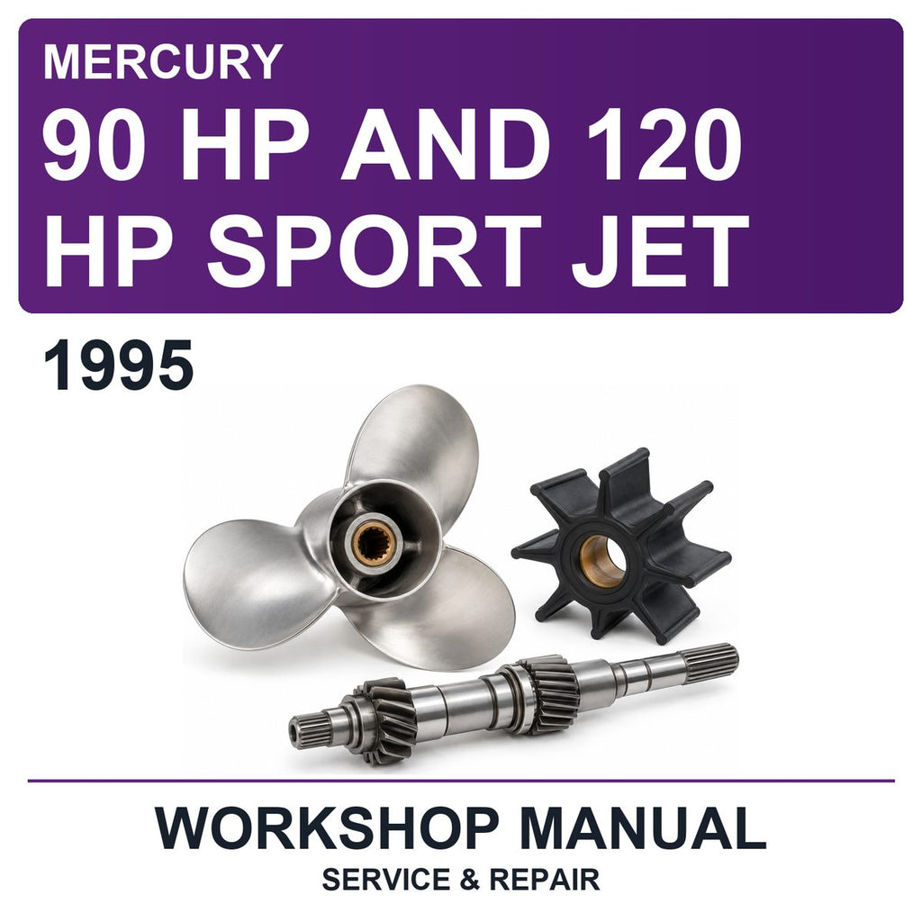 1995 Mercury 90 HP And 120 HP Sport Jet Workshop Service & Repair Manual