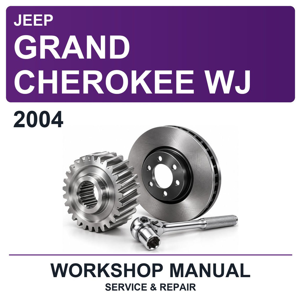 2004 Jeep Grand Cherokee WJ Workshop Service & Repair Manual