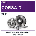 2011 Opel Corsa D Workshop Service & Repair Manual