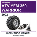 2002 Yamaha ATV YFM 350 Warrior Workshop Service & Repair Manual