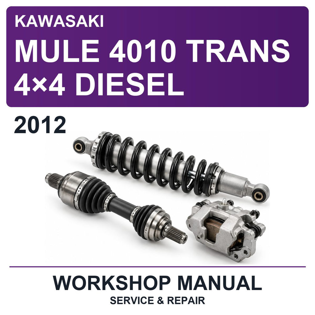 2012 Kawasaki Mule 4010 Trans 4×4 Diesel Workshop Service & Repair Manual