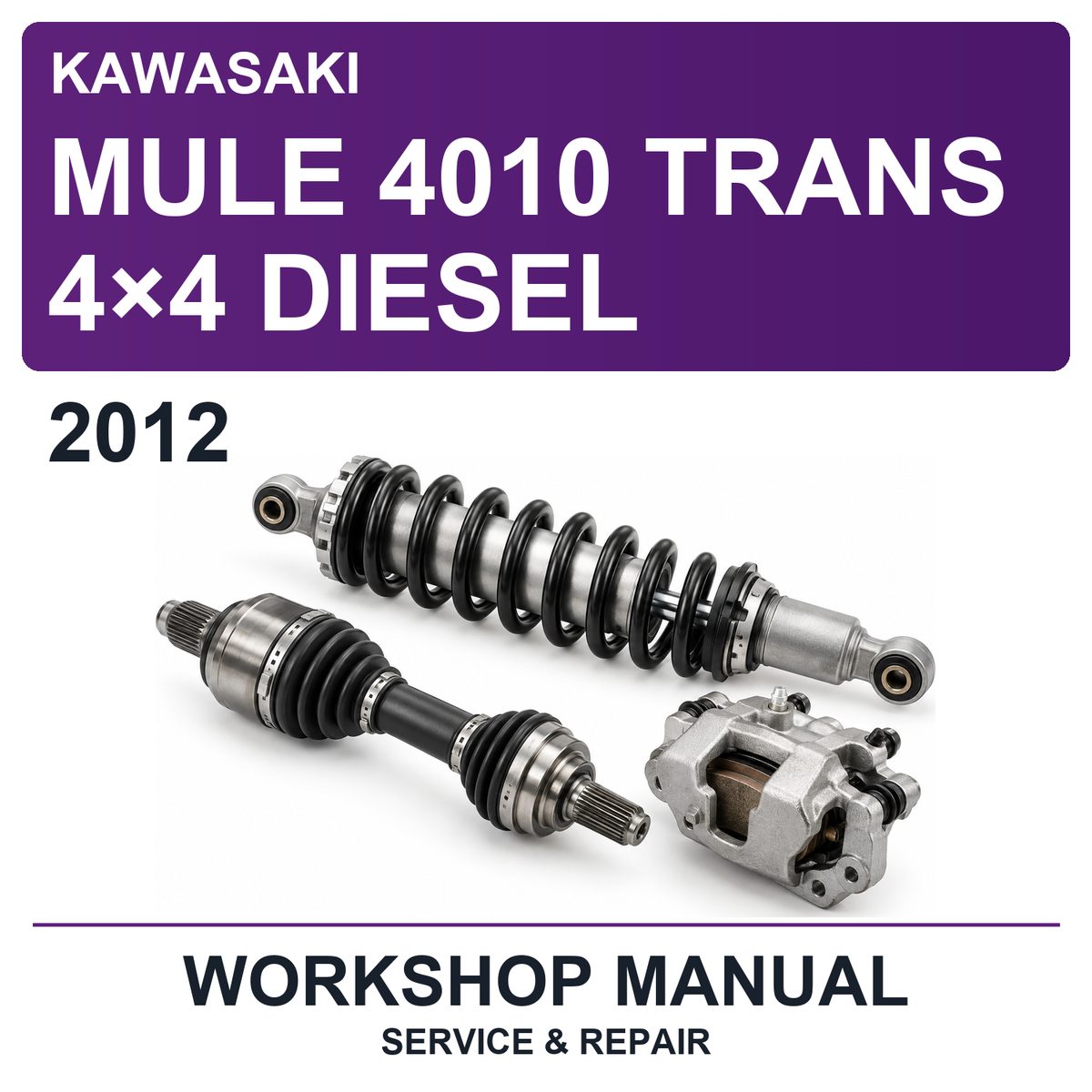 2012 Kawasaki Mule 4010 Trans 4×4 Diesel Workshop Service & Repair Manual