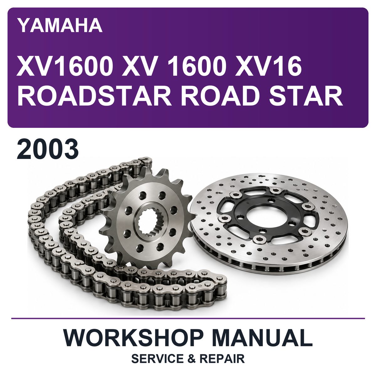 2003 Yamaha XV1600 XV 1600 XV16 Roadstar Road Star Workshop Service & Repair Manual