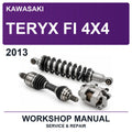 2013 Kawasaki Teryx FI 4X4 Workshop Service & Repair Manual