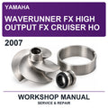 2007 Yamaha Waverunner FX High Output FX Cruiser HO Workshop Service & Repair Manual