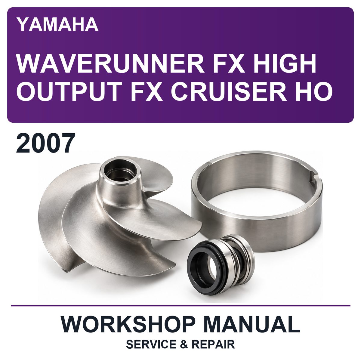 2007 Yamaha Waverunner FX High Output FX Cruiser HO Workshop Service & Repair Manual