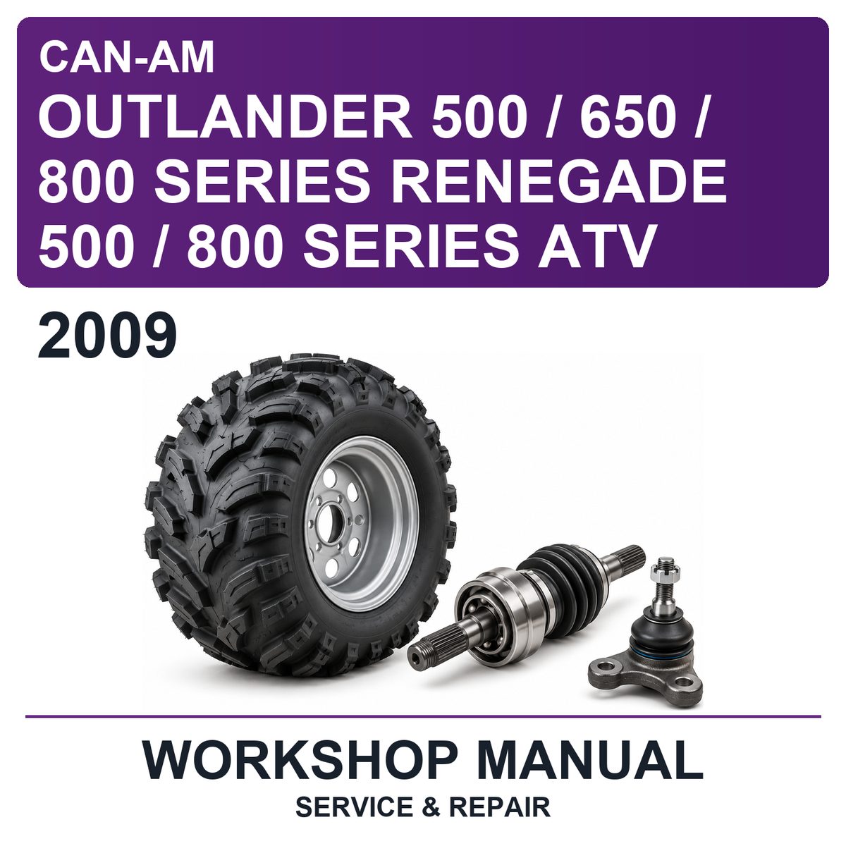 2009 Can-Am Outlander 500 / 650 / 800 Series Renegade 500 / 800 Series ATV Workshop Service & Repair Manual