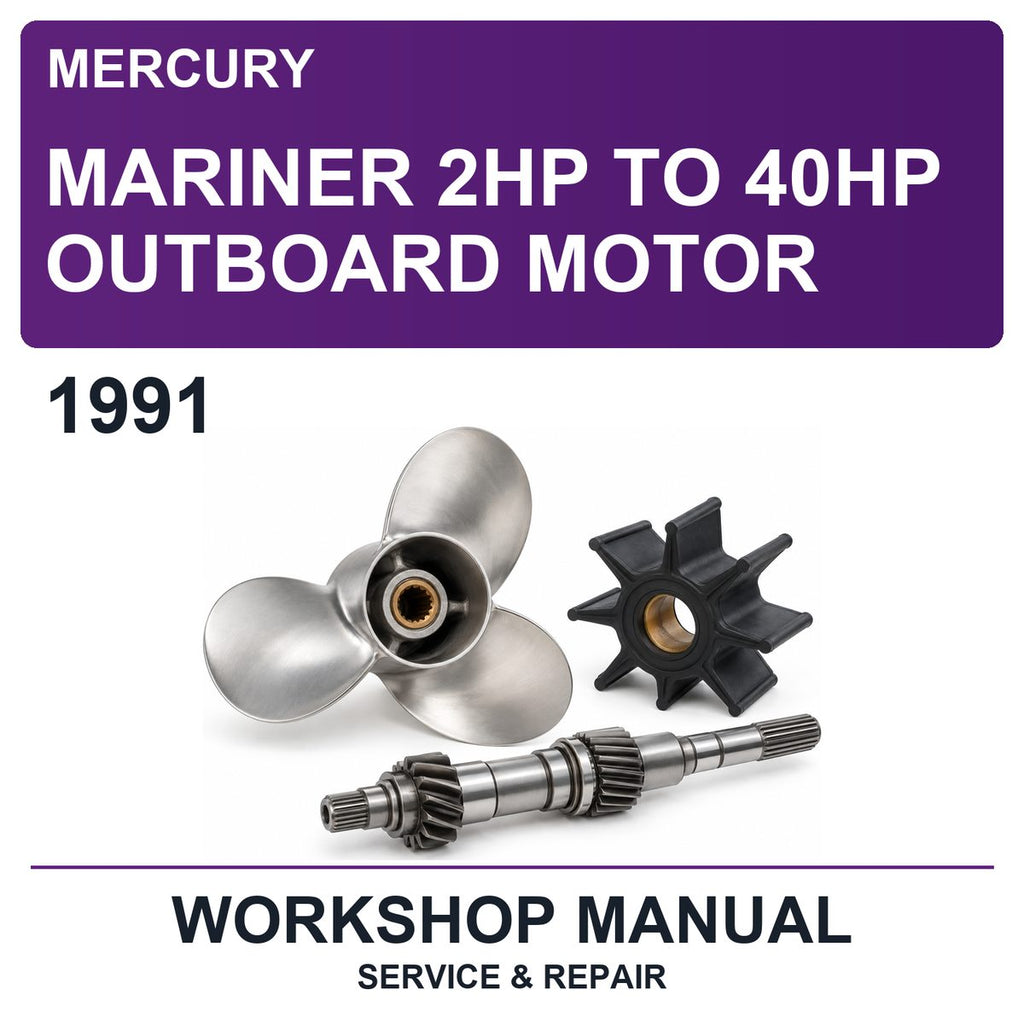 1991 Mercury Mariner 2HP To 40HP Outboard Motor Workshop Service & Repair Manual