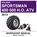 2013 Polaris Sportsman 400 500 H.o. ATV Workshop Service & Repair Manual