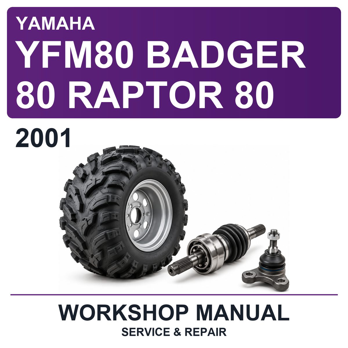 2001 Yamaha YFM80 Badger 80 Raptor 80 Workshop Service & Repair Manual