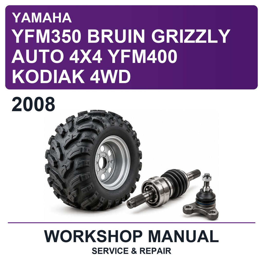 2008 Yamaha YFM350 Bruin Grizzly Auto 4X4 YFM400 Kodiak 4WD Workshop Service & Repair Manual