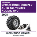 2008 Yamaha YFM350 Bruin Grizzly Auto 4X4 YFM400 Kodiak 4WD Workshop Service & Repair Manual