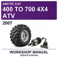 2007 Arctic Cat 400 To 700 4X4 ATV Workshop Service & Repair Manual