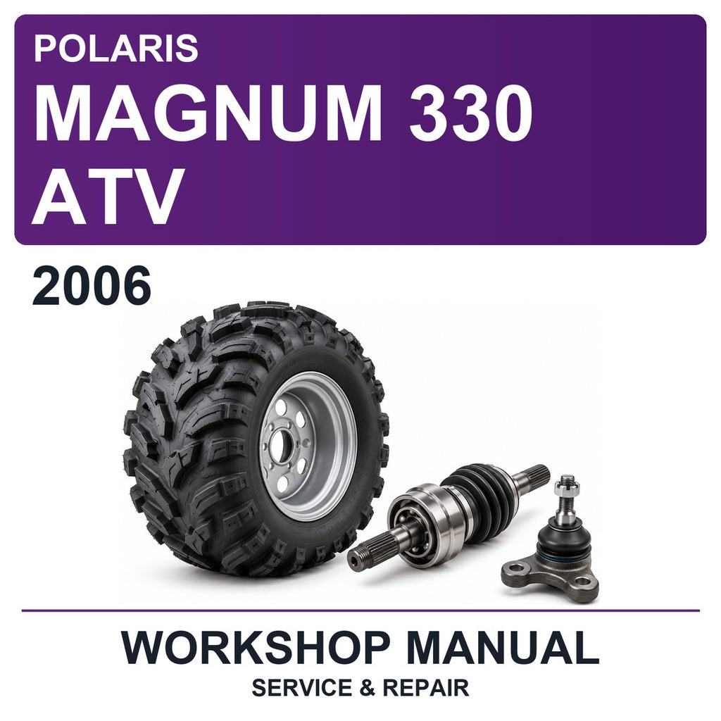 2006 Polaris Magnum 330 ATV Workshop Service & Repair Manual
